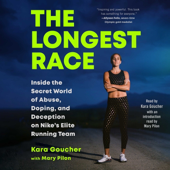 The Longest Race (Unabridged) - Kara Goucher