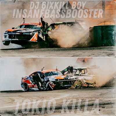 Tokio Killa (feat. InsaneBassBooster) - Single