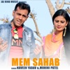 MEM SAHAB (feat. MOHINI PATEL) - Single