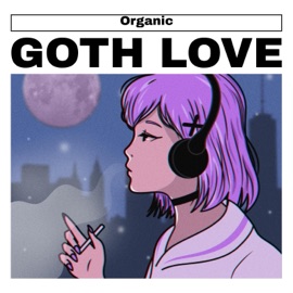 Goth Love Organic