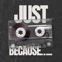 Just Beacause..... - DjOverflow