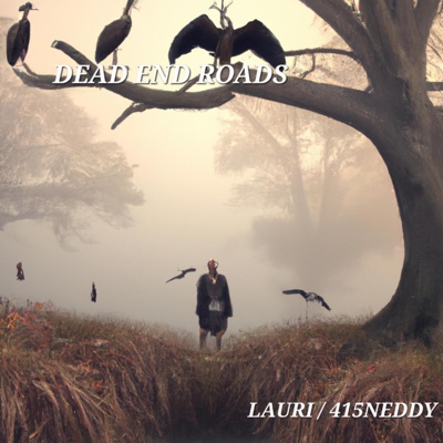 DEAD END ROADS (feat. 415neddy) - Single