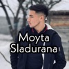 Moyta Sladurana - Single