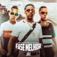 Fase Melhor - Single - Mc Menor R7, MC WS & Mc Dia de maldade