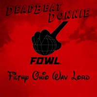F.O.W.L. - EP - Deadbeat Donnie