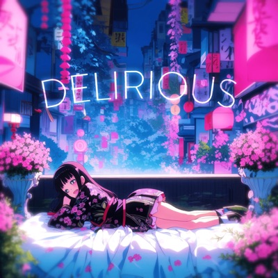 delirious - Single