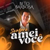 Sempre Amei Voc
