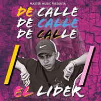 De Calle - Single - El Lider