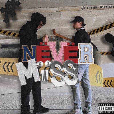 Never Miss - EP