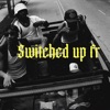 Switched Up Fr - Single