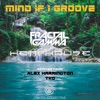 Mind If I Groove - EP