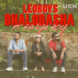 Bhalobasha (feat. Priya Roy) Leo Boys
