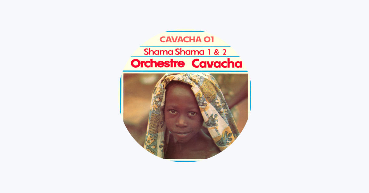 Orchestre Cavacha - Apple Music