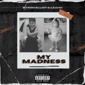 My Madness (feat. Leahh) artwork