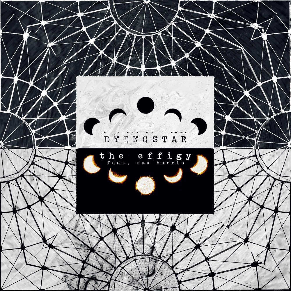 Обложка альбома «Dying Star (feat. Max Harris) - Single» — The Effigy