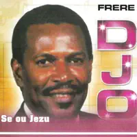 Se Ou Jezu — Frere Djo