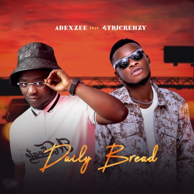 DAILY BREAD (feat. 4TRICKENZY) - Single