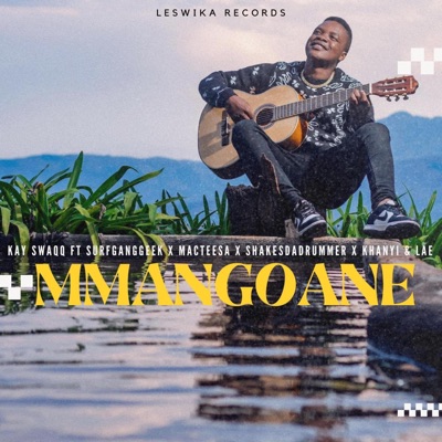 MMANGOANE (feat. SURFGANGGEEK, MacTee SA, SHAKESDADRUMMER, Khanyi & LAE) - Single