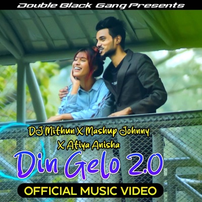 Din Gelo 2.0 (feat. DJ MITHUN & Atiya Anisha) - Single