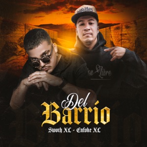 Del Barrio (feat. Enfoke XL)