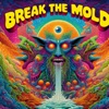 Break the Mold