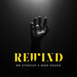 Rewind (feat. Mike Hough) Mr StarzUp