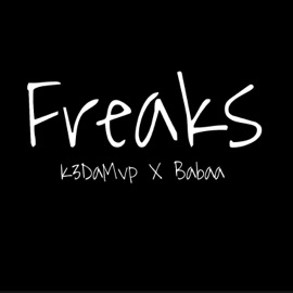 Freaks (feat. Hundozz._) K3DaMvp