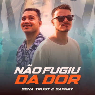 Não Fugiu da Dor - Single