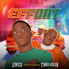 Effort (feat. Tymko Adigun) Lewissy