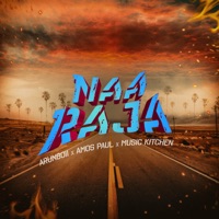 Naa Raja - Single - Music Kitchen, ARUNBOII & Amos Paul