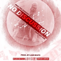 No Discussion (feat. Aye Cue) - Single - JMAC the Dragon