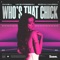 Who's That Chick - Dawell & No ExpressioN lyrics