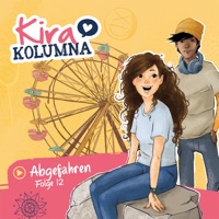 Folge 12: Abgefahren - Kira Kolumna