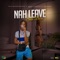 Nah Leave - Silk Boss & Terro Don lyrics