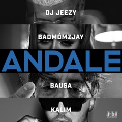 Andale (feat. badmómzjay, Bausa & KALIM)