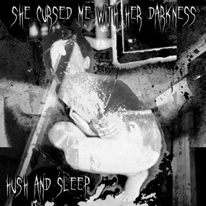 She Cursed Me With Her Darkness - Single