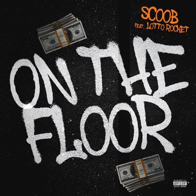 On the Floor (feat. Lotto Rocket) - Single