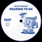 Bruce Grooves - Meaning to Go - Extended Mix