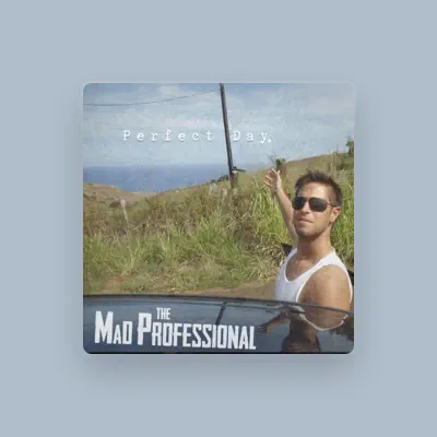 Listen to The Mad Professional, watch music videos, read bio, see tour dates & more!