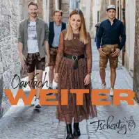 Oanfach weiter — Tschentig
