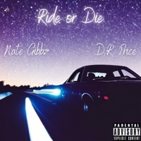 Ride or Die (feat. D.R. Price) - Single - Nate Gibbz