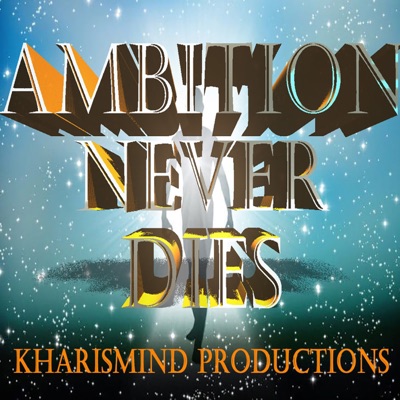 Ambition Never Dies (Instrumental) [Instrumental] - Single