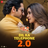 Dil Ka Telephone 2.0 (From "Dream Girl 2") artwork