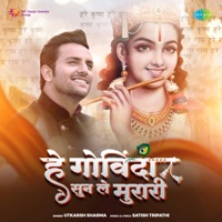 Hey Govinda Sun Le Murari - Single - Utkarsh Sharma