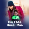 Hiu Chha Himal Maa (feat. Bhumika Giri) - Single