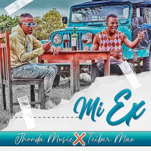 Mi Ex (feat. Teiber Max)