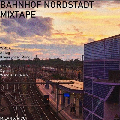 BAHNHOF NORDSTADT MIXTAPE - EP