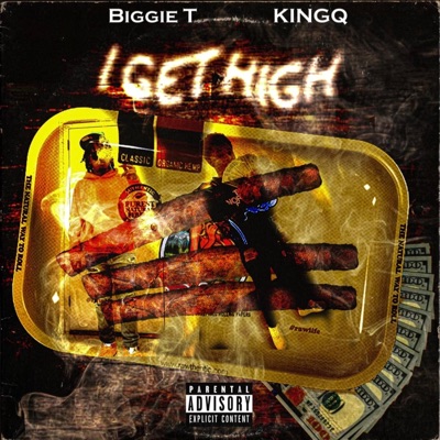 I Get High (feat. KingQ) - Single
