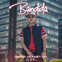 Bandida (feat. Daddy Monkey Mx) - Single - Dj Full Mx