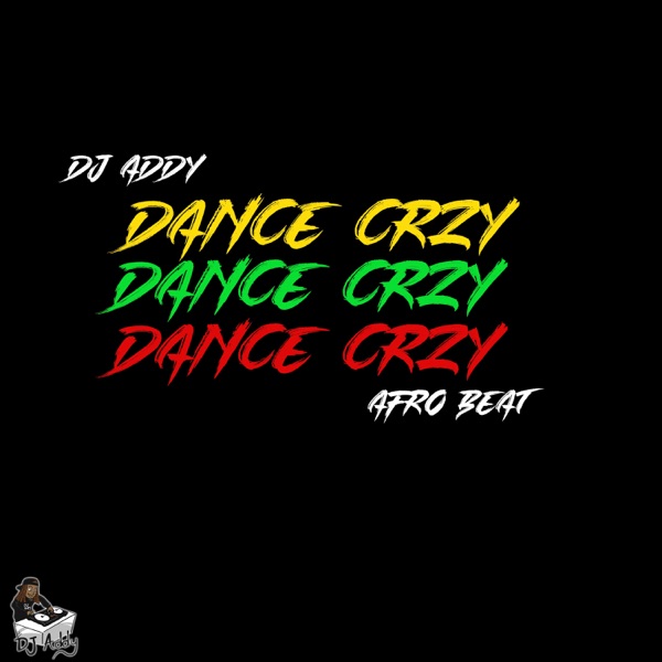Dance CRZY (Afro Beat) - Single